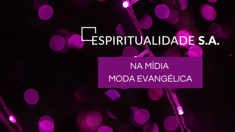 Deu mídia: Moda evangélica