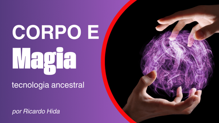 Magia, corpo e forças da natureza nas tradições iniciáticas